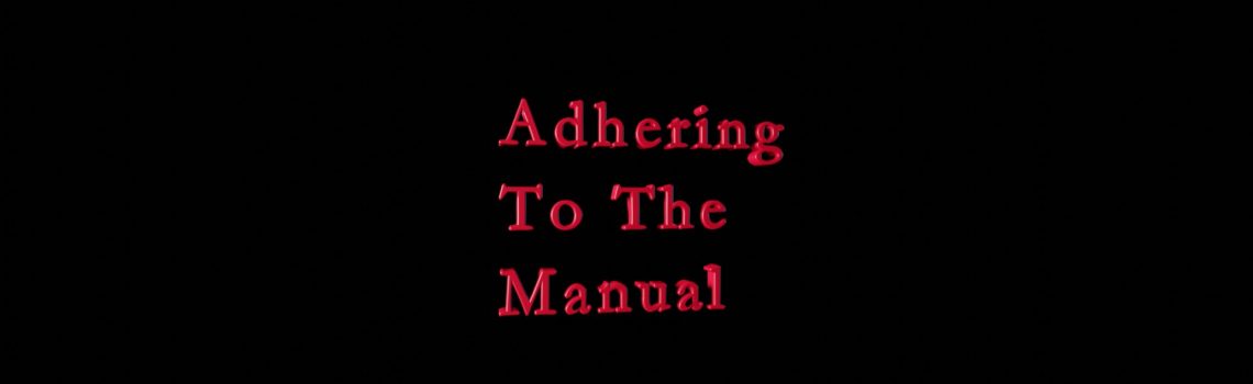 adhering to the manual