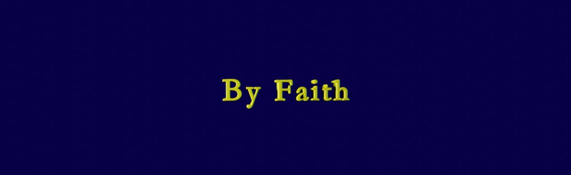 by faith