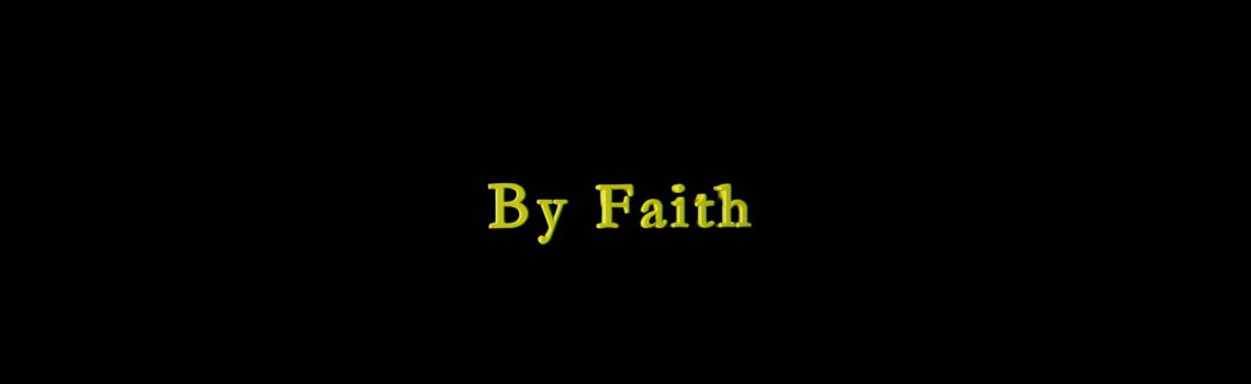 by faith