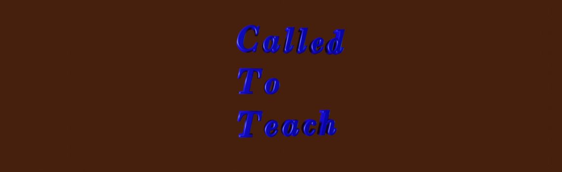 called to teach