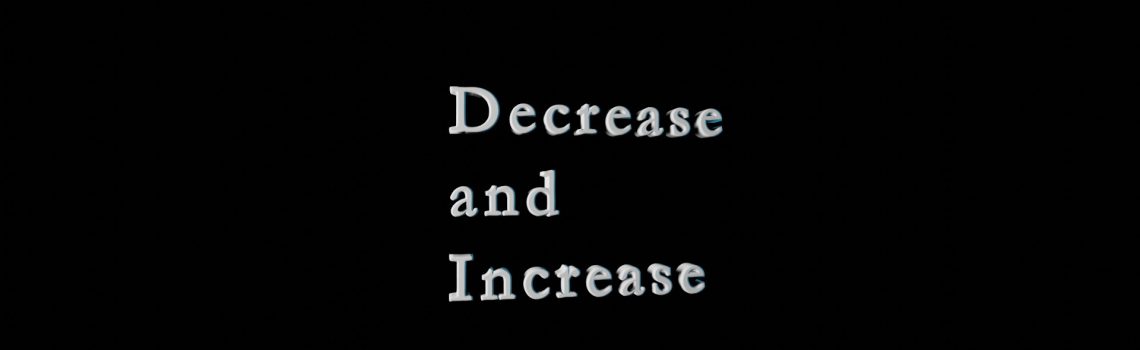decrease and increase
