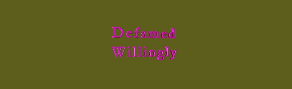 defamed willingly