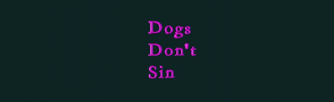 dogs dont sin
