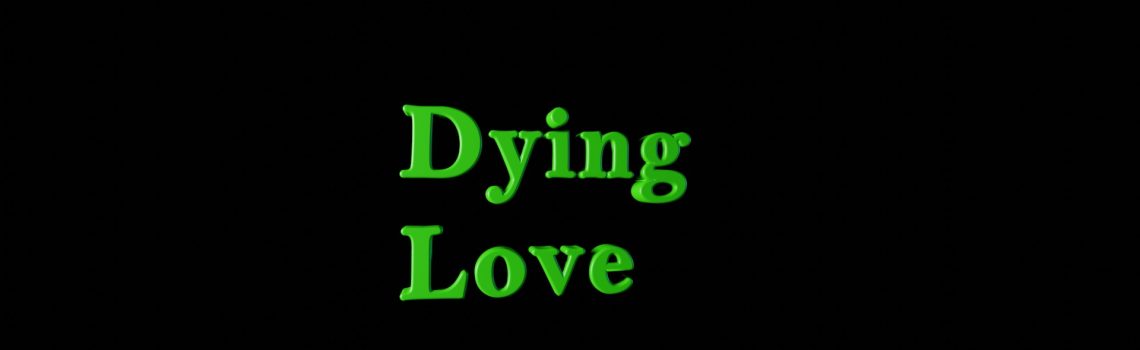 dying love