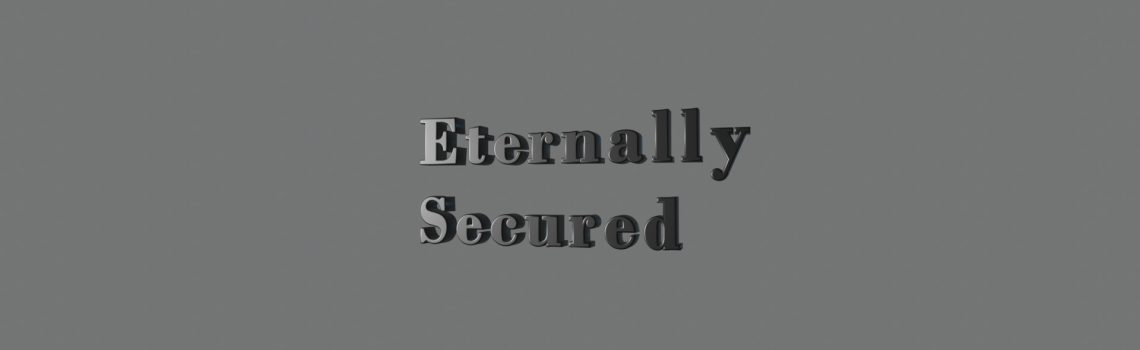 eternally secured