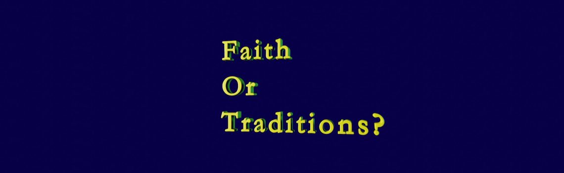 faith or traditions