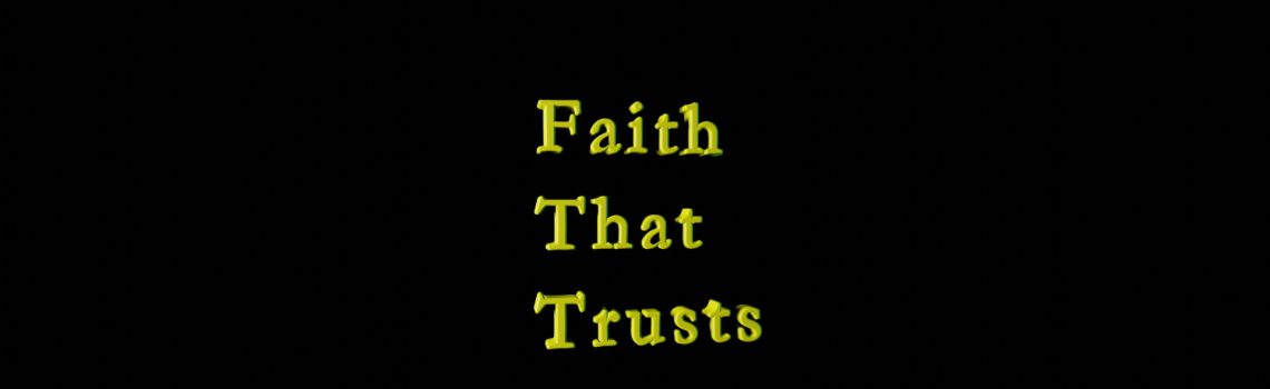 faith that trust