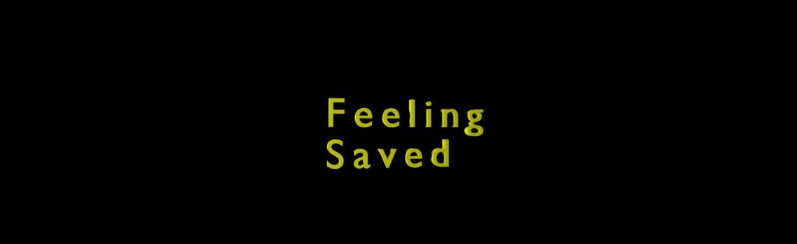 feeling saved