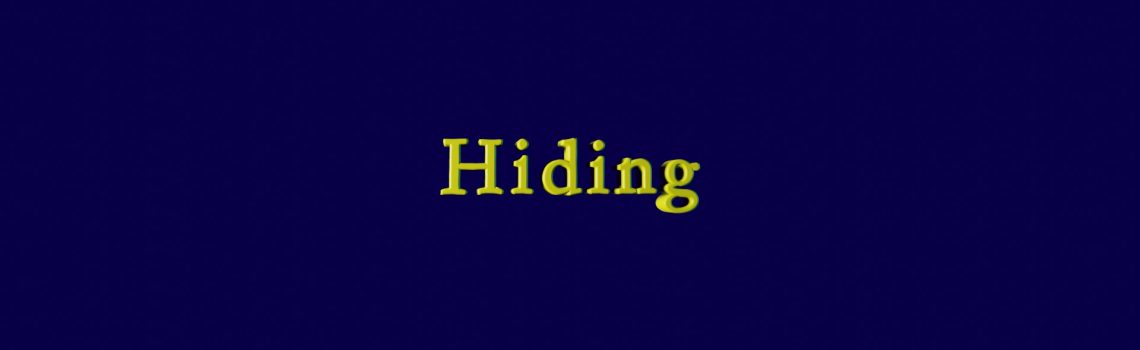hiding