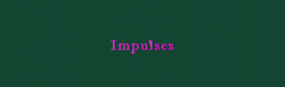 impulses