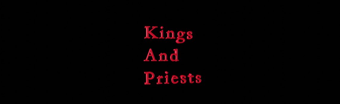 kings ahd priests