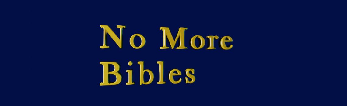 no more Bibles