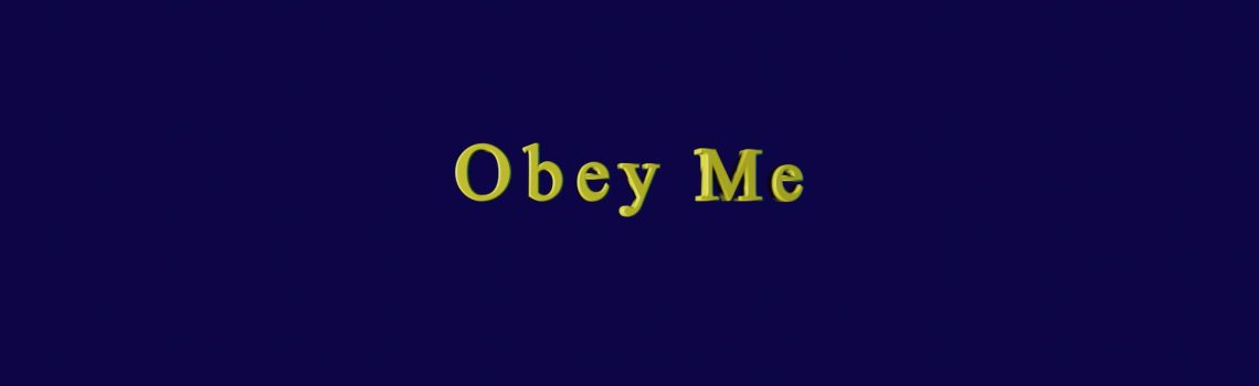 obey me