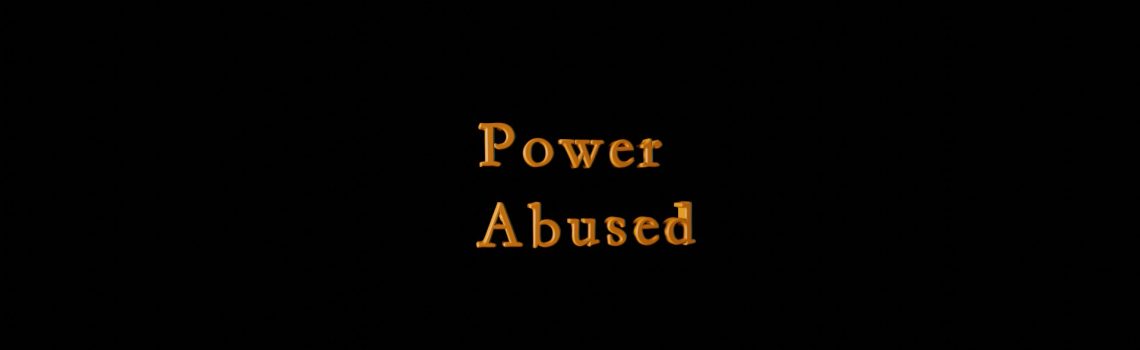 power abused