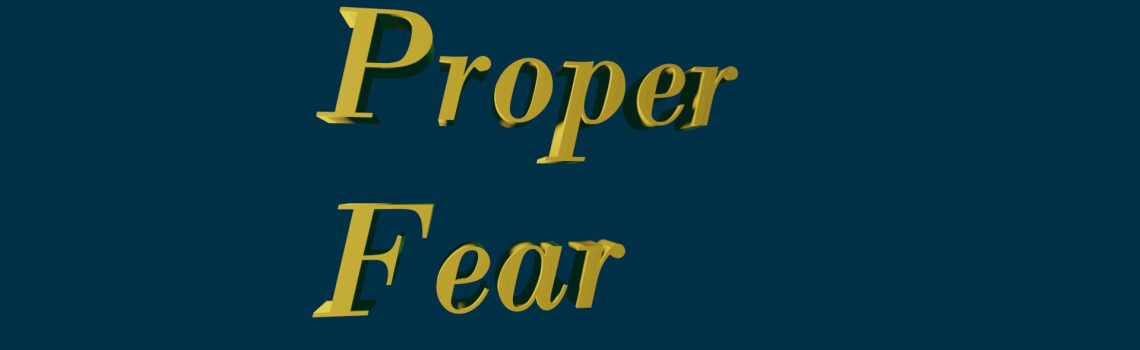 proper fear