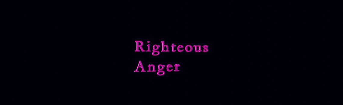 righteous anger