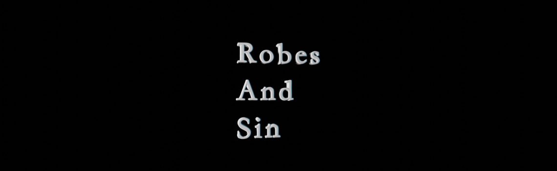 robes and sin
