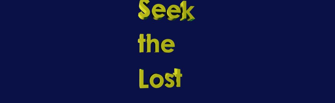seek the lost