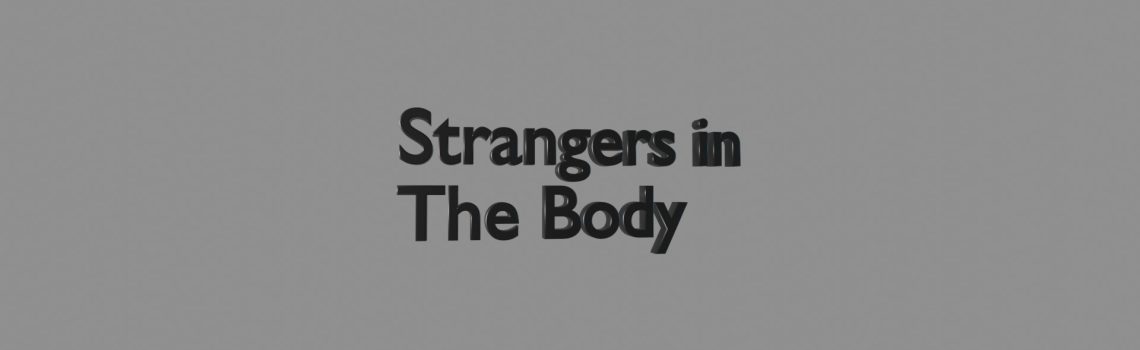 strangers in the body