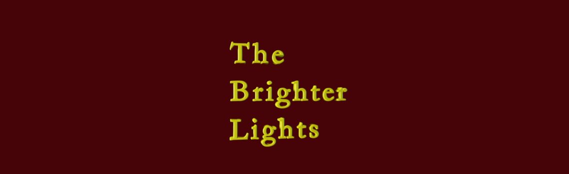the brighte lights