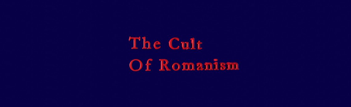 the cult of romanism