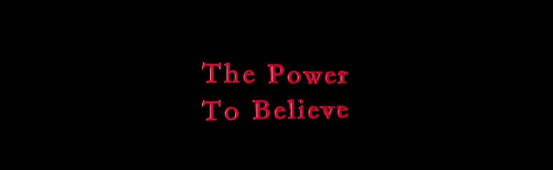 the power to believe