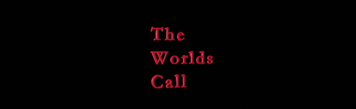 the worlds call