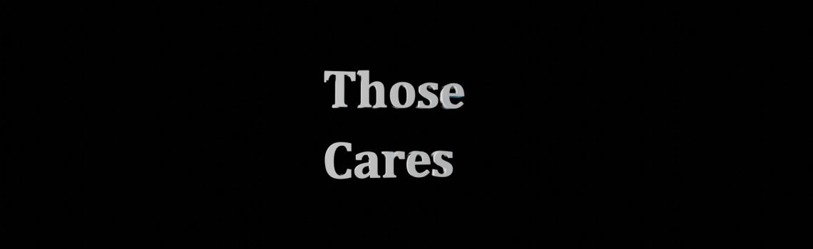 those cares