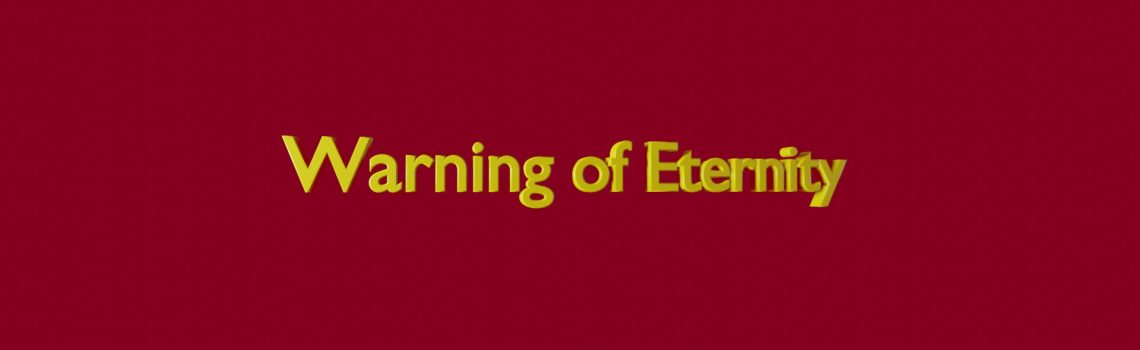 warning of eternity