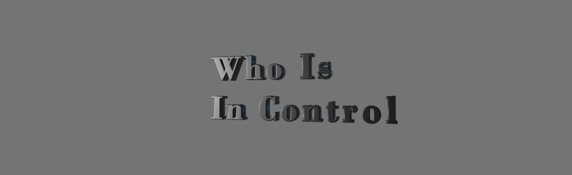 who is in control