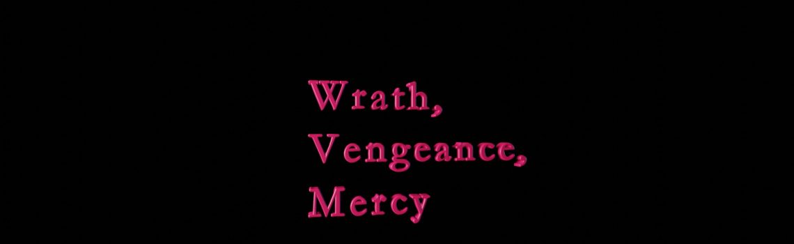 wrath vengeance mercy